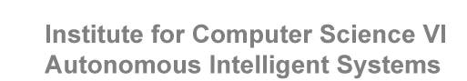 Computer Science Institute VI: Autonomous Intelligent Systems